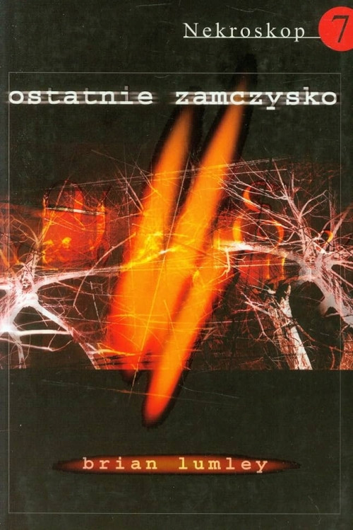 Brian Lumley - Nekroskop (tom 7) Ostatnie Zamczysko 