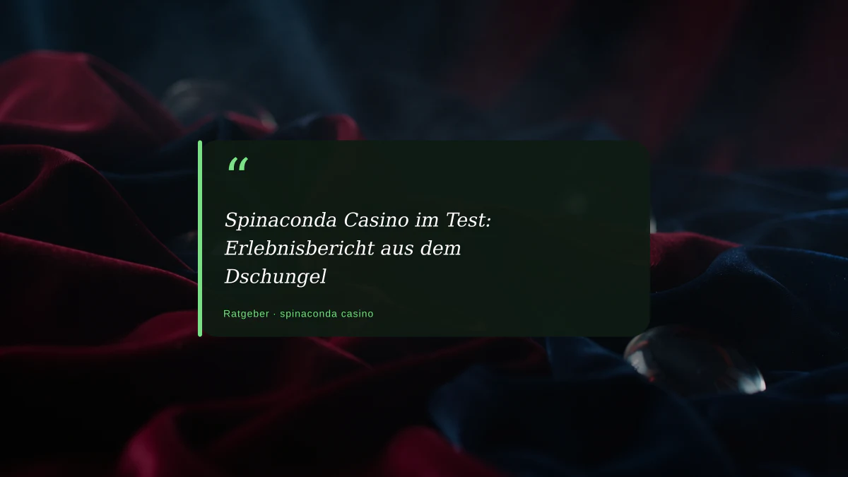 Spinaconda Casino im Test: Erlebnisbericht aus dem Dschungel
