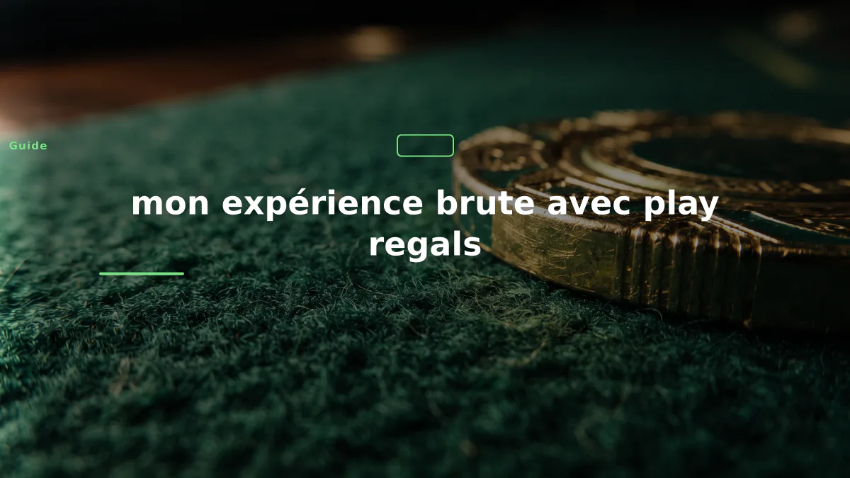 mon expérience brute avec play regals