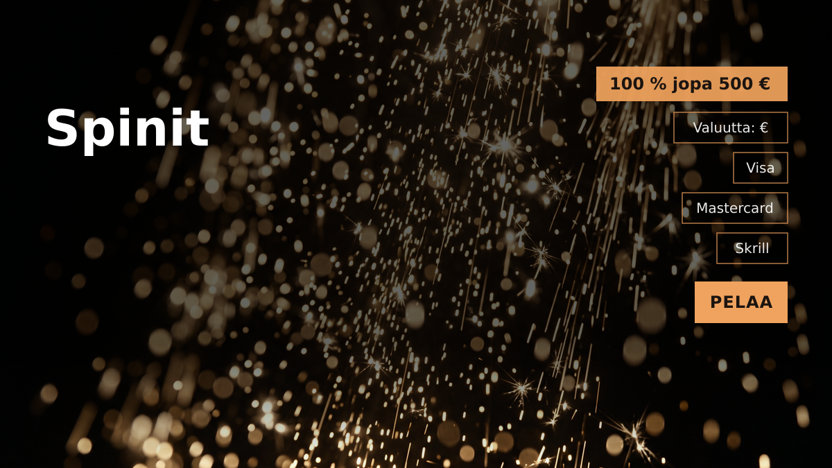Spinit kasino — tervetuliaisbonus 100 % jopa 500 € + 200 FS, maksutavat: Visa, Mastercard, Skrill, Neteller, Paysafecard Spinit kasino — tervetuliaisbonus 100 % jopa 500 € + 200 FS, maksutavat: Visa, Mastercard, Skrill, Neteller, Paysafecard
