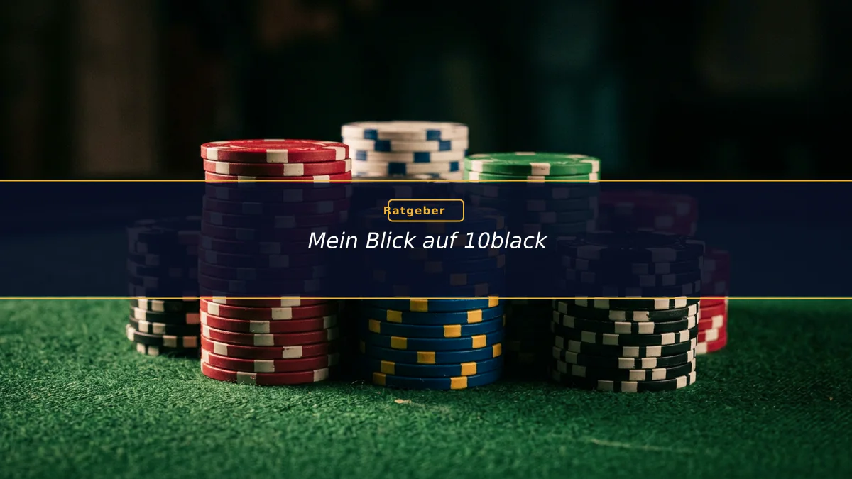 Mein Blick auf 10black