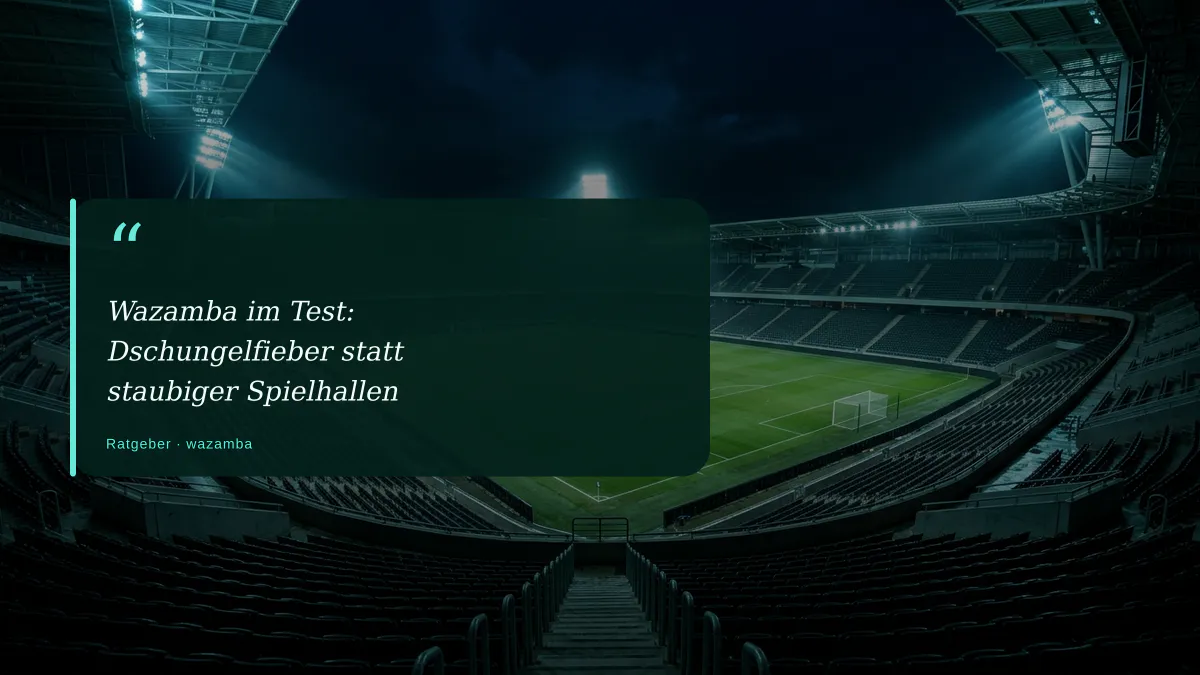 Wazamba im Test: Dschungelfieber statt staubiger Spielhallen