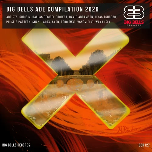 VA – Big Bells ADE Compilation 2026 [BBR127]