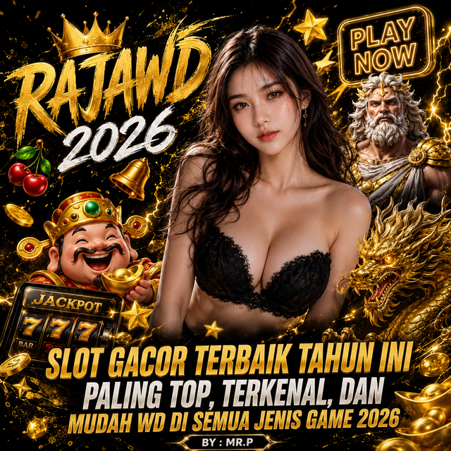 RAJAWD | Slot Gacor Terbaik Tahun Ini Paling Top, Terkenal, dan Mudah WD di Semua Jenis Game 2026