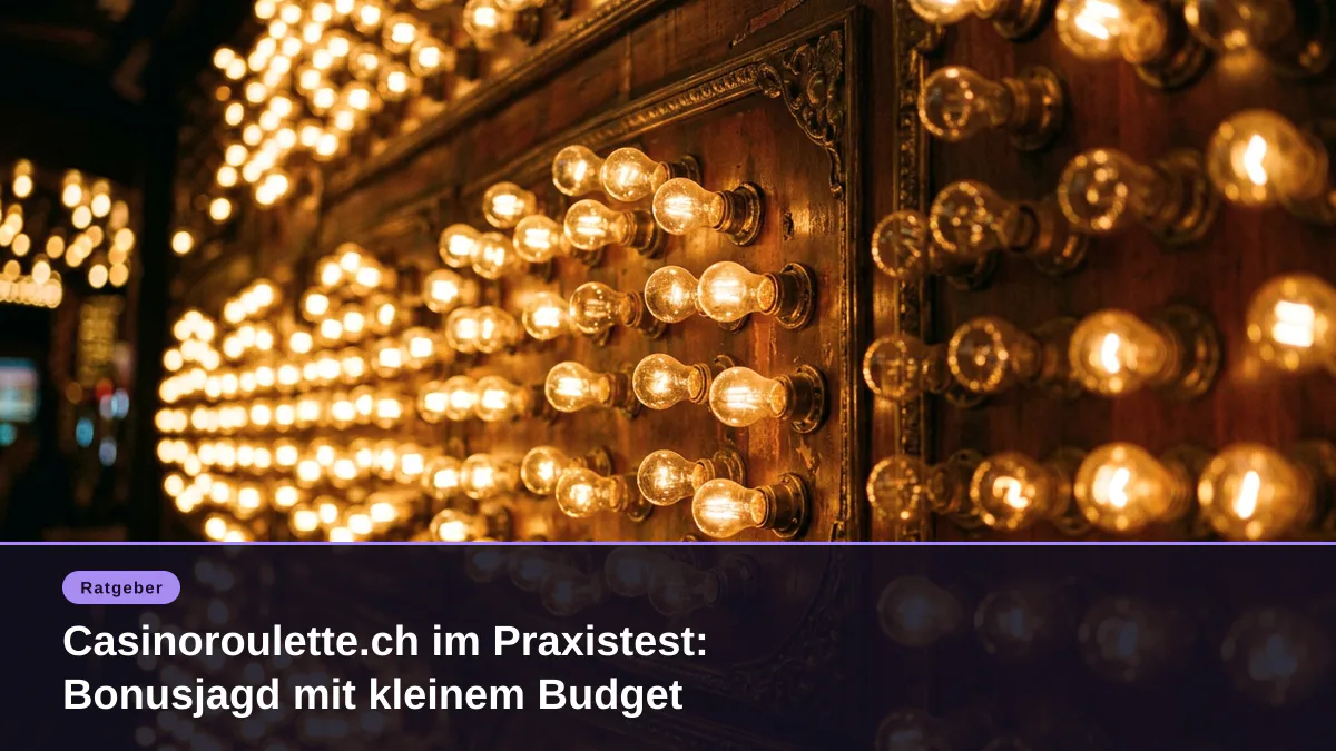 Casinoroulette.ch im Praxistest: Bonusjagd mit kleinem Budget