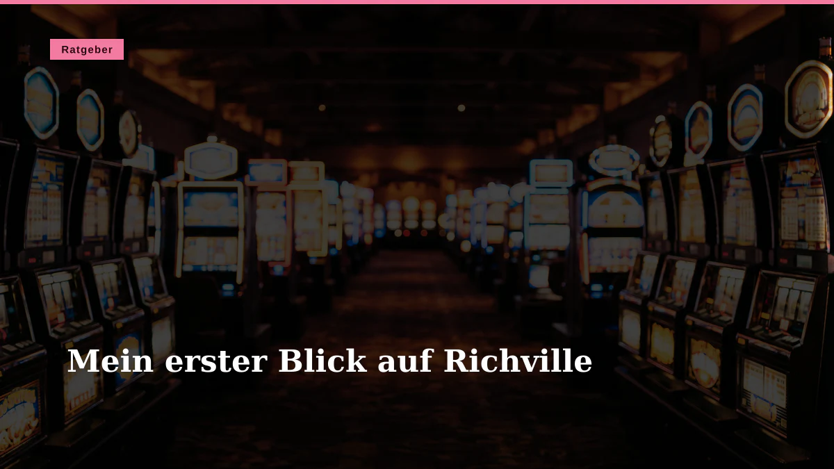 Mein erster Blick auf Richville