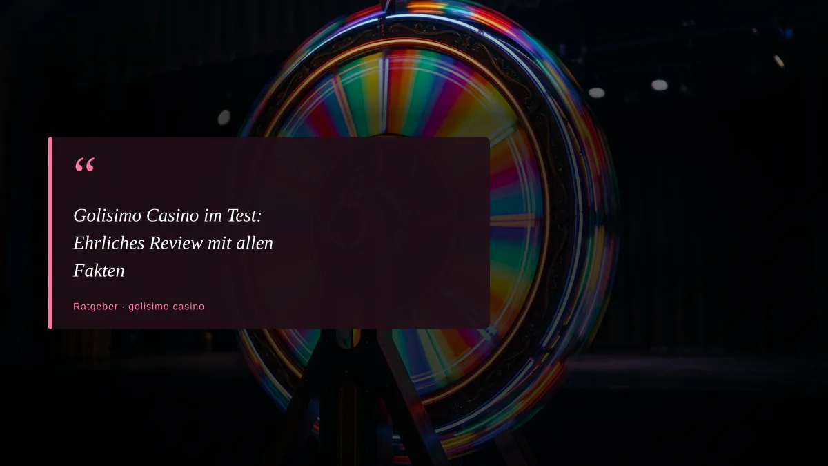 Golisimo Casino im Test: Ehrliches Review mit allen Fakten