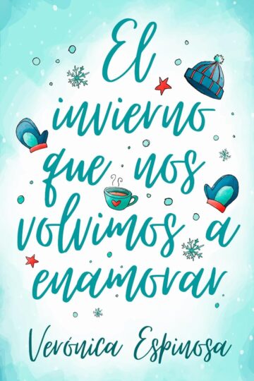 El invierno que nos volvimos a enamorar