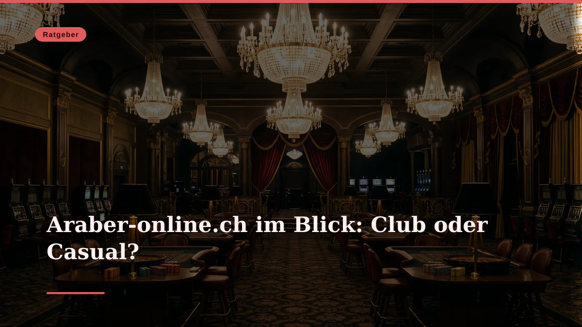 Araber-online.ch im Blick: Club oder Casual?