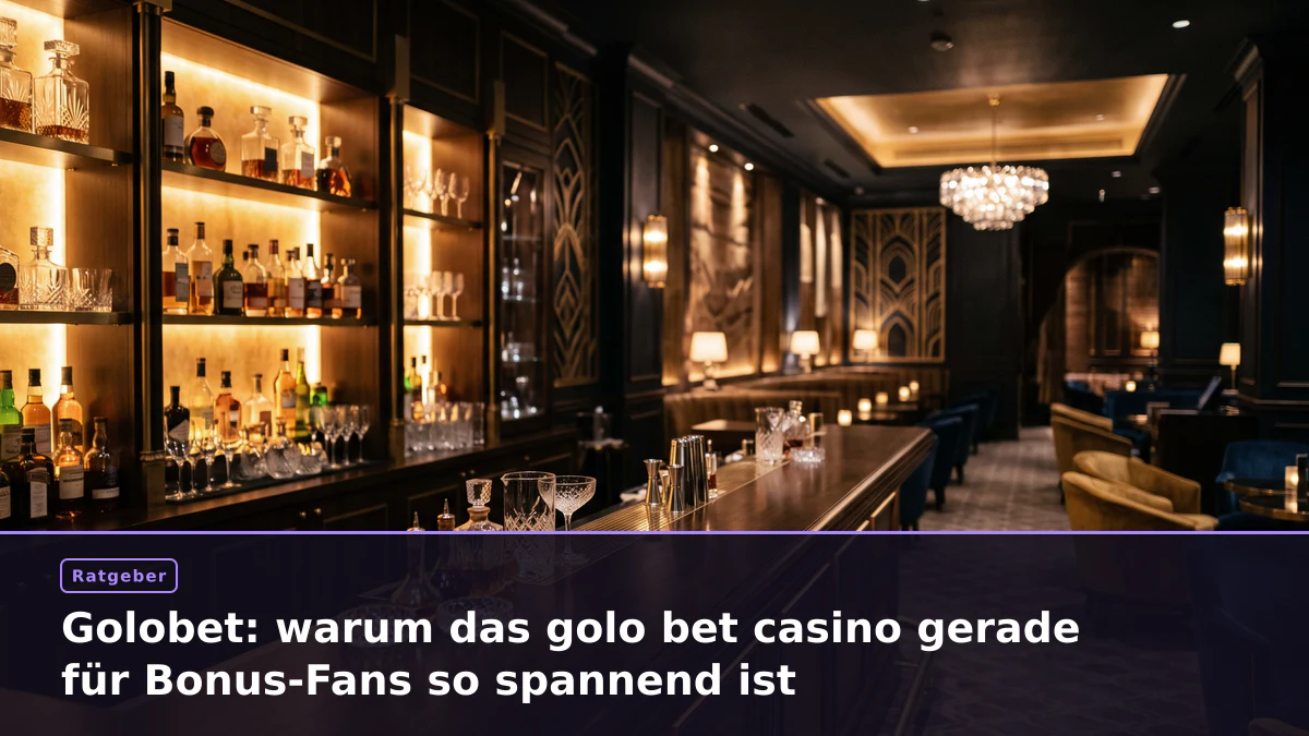 Golobet: warum das golo bet casino gerade für Bonus-Fans so spannend ist