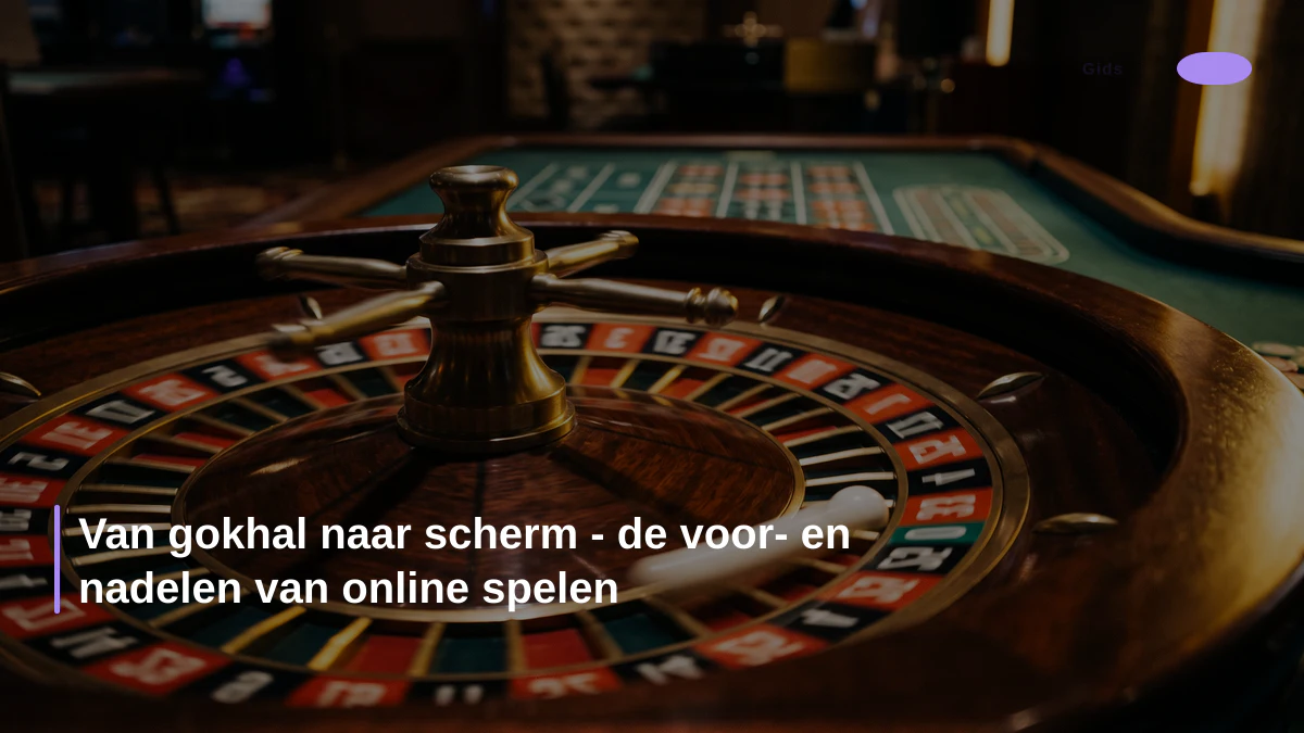 Van gokhal naar scherm - de voor- en nadelen van online spelen