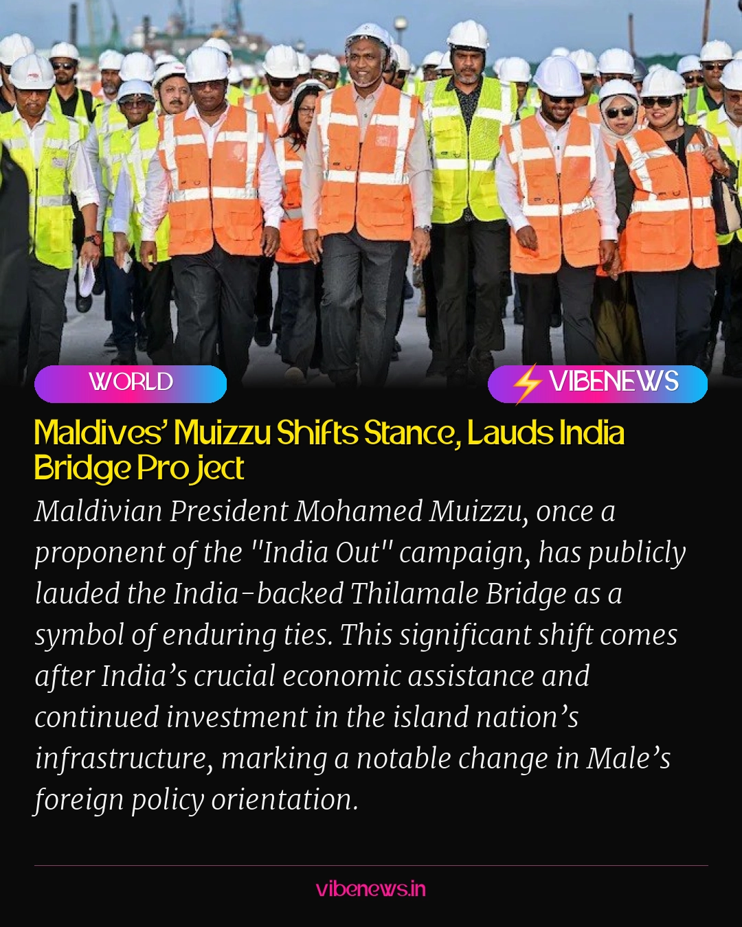 Maldives’ Muizzu Shifts Stance, Lauds India Bridge Project