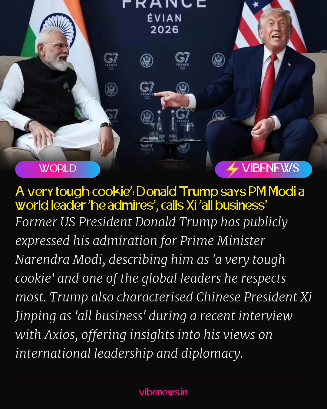 A very tough cookie': Donald Trump says PM Modi a world leader 'he admires', calls Xi 'all business'
