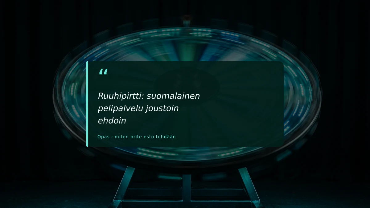 Ruuhipirtti: suomalainen pelipalvelu joustoin ehdoin