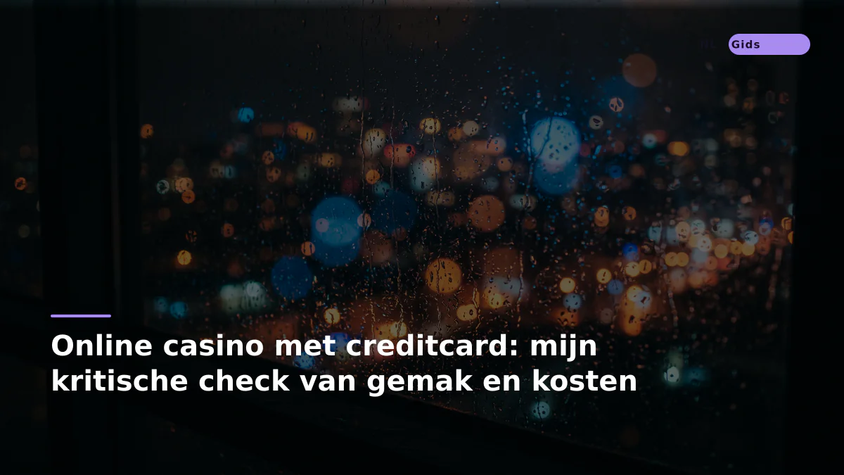 Online casino met creditcard: mijn kritische check van gemak en kosten