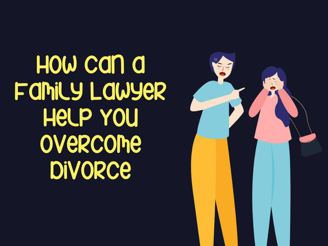 How-Can-a-Family-Lawyer-Help-You-Overcome-Divorce