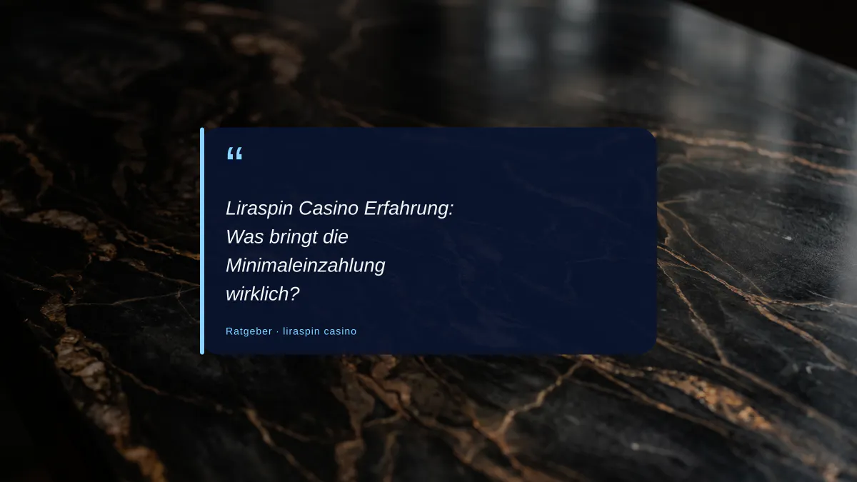 Liraspin Casino Erfahrung: Was bringt die Minimaleinzahlung wirklich?