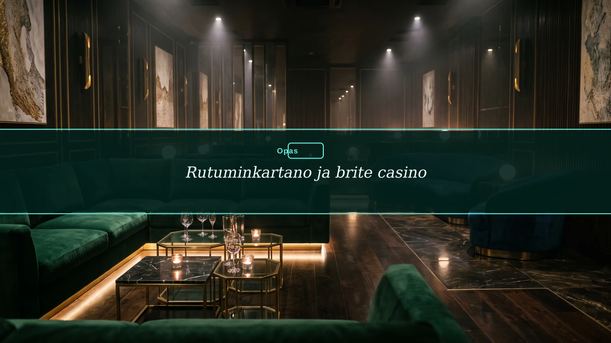 Rutuminkartano ja brite casino
