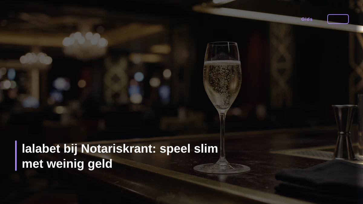 lalabet bij Notariskrant: speel slim met weinig geld