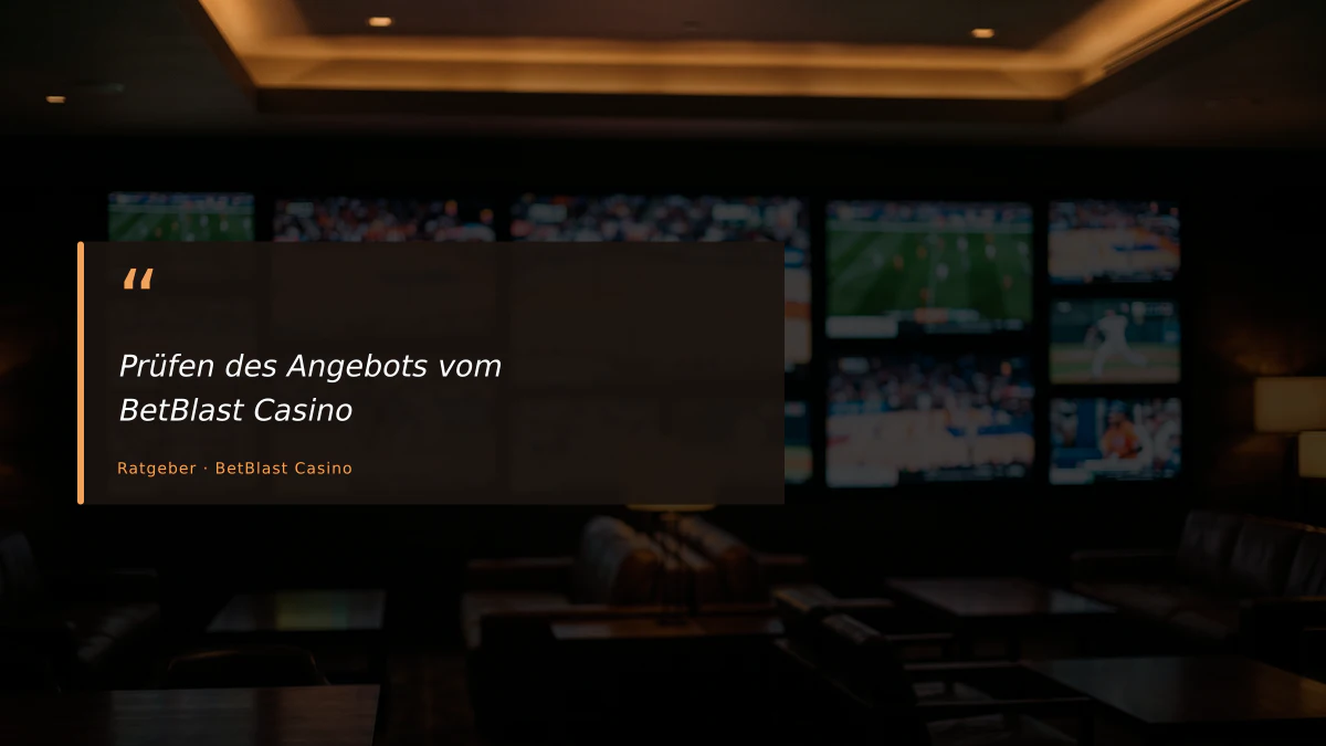 Prüfen des Angebots vom BetBlast Casino