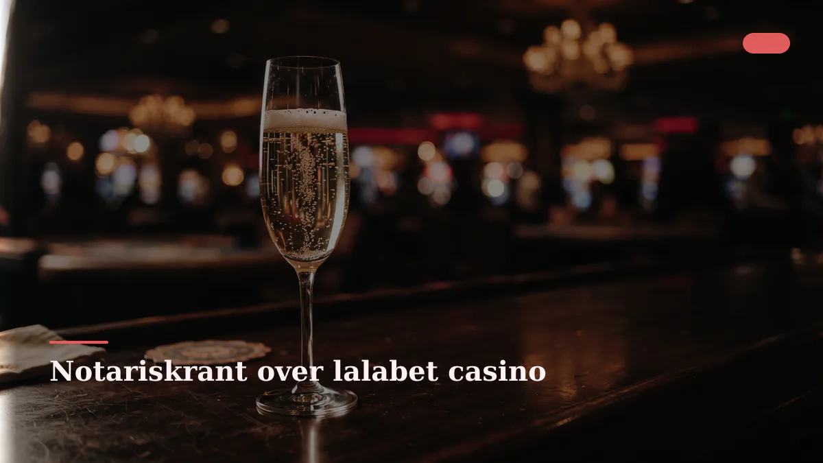 Notariskrant over lalabet casino
