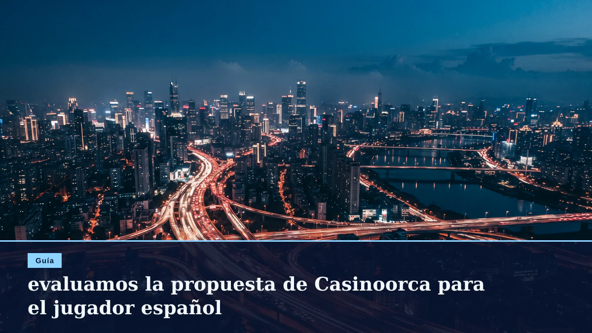 evaluamos la propuesta de Casinoorca para el jugador español