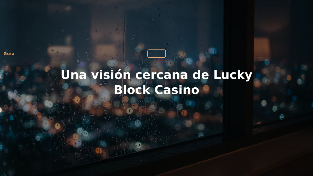 Una visión cercana de Lucky Block Casino