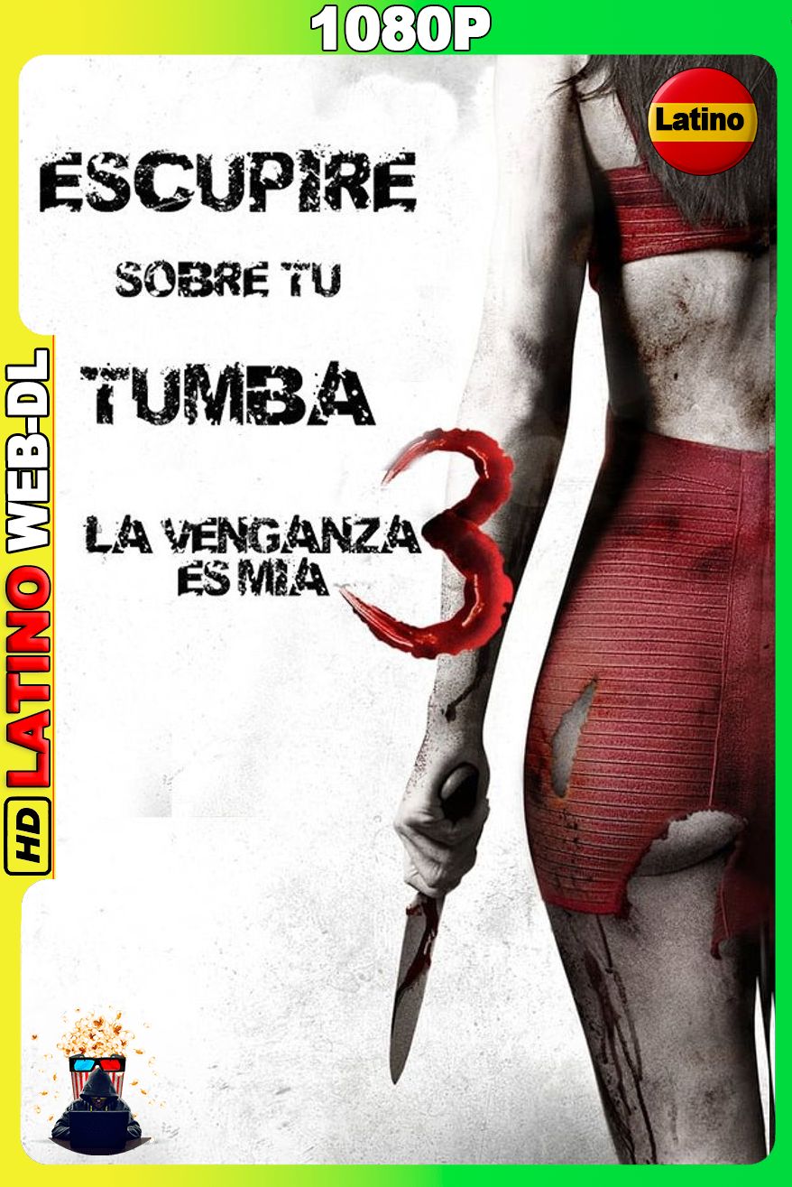 Dulce venganza 3 La venganza es mía (2015) [1080p] WEB-DL [Latino-Inglés]