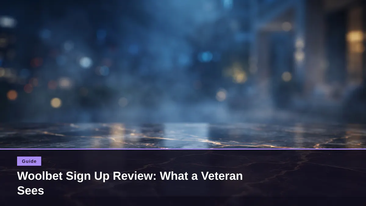 Woolbet Sign Up Review: What a Veteran Sees