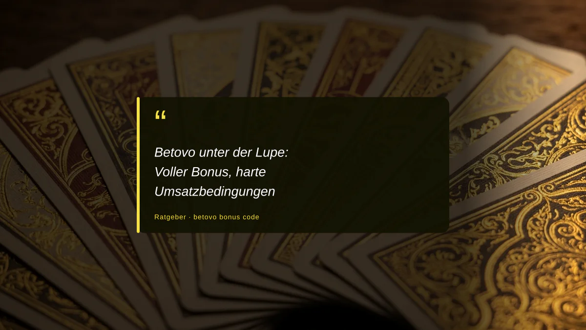 Betovo unter der Lupe: Voller Bonus, harte Umsatzbedingungen