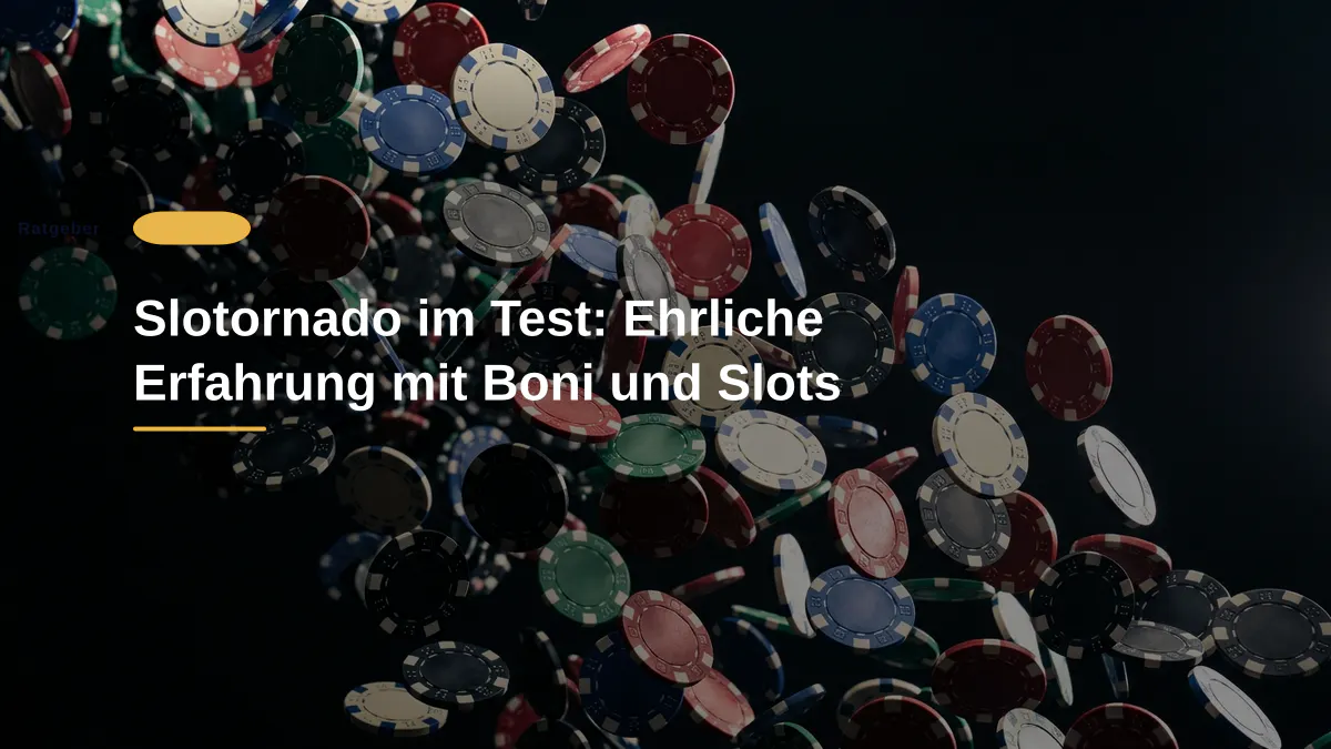 Slotornado im Test: Ehrliche Erfahrung mit Boni und Slots
