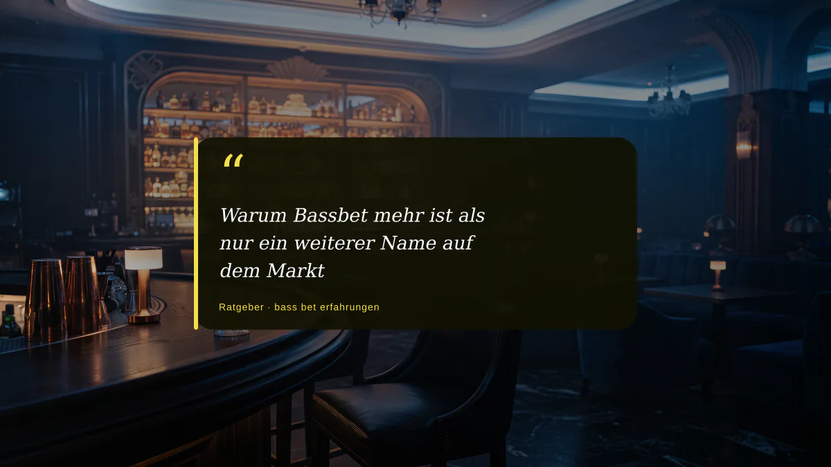 Warum Bassbet mehr ist als nur ein weiterer Name auf dem Markt