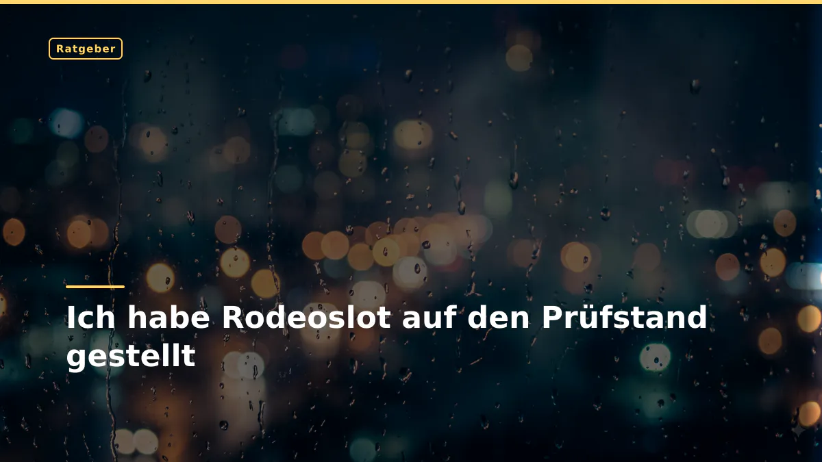 Ich habe Rodeoslot auf den Prüfstand gestellt