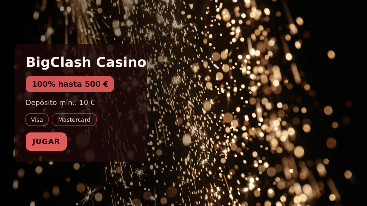 BigClash Casino � bono de bienvenida 100% hasta 500 � + 10 FS, pagos: Visa, Mastercard, Skrill, Neteller, Paysafecard
