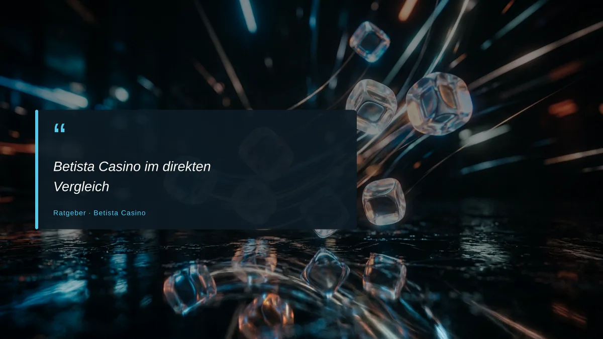 Betista Casino im direkten Vergleich