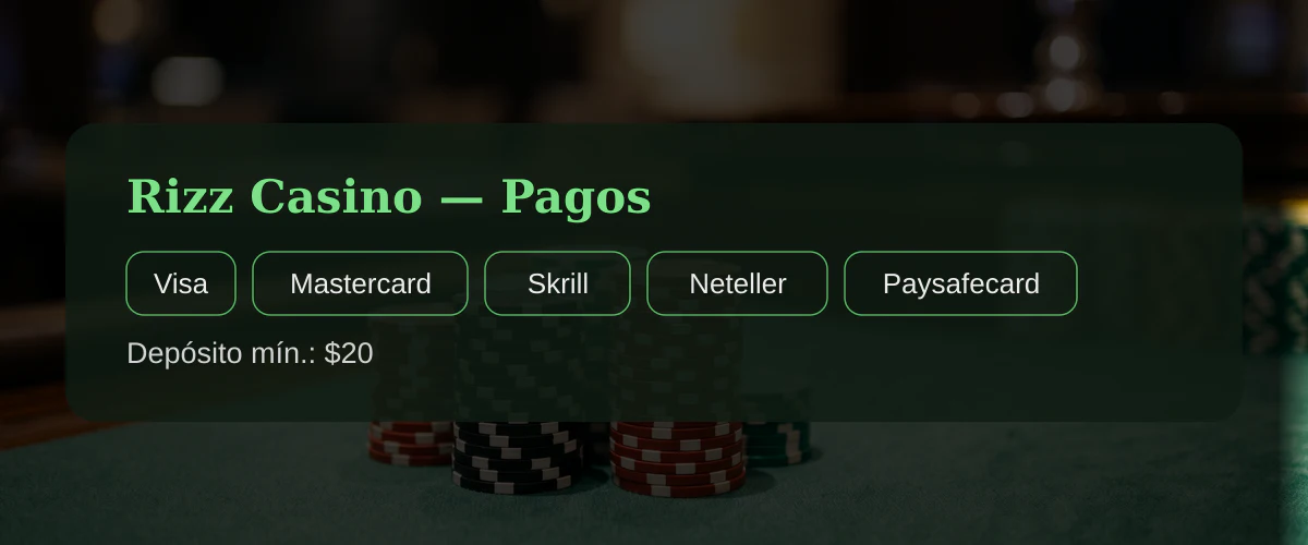Rizz Casino - Pagos: Visa, Mastercard, Skrill, Neteller, Paysafecard