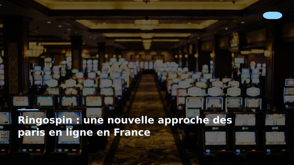 Ringospin : une nouvelle approche des paris en ligne en France