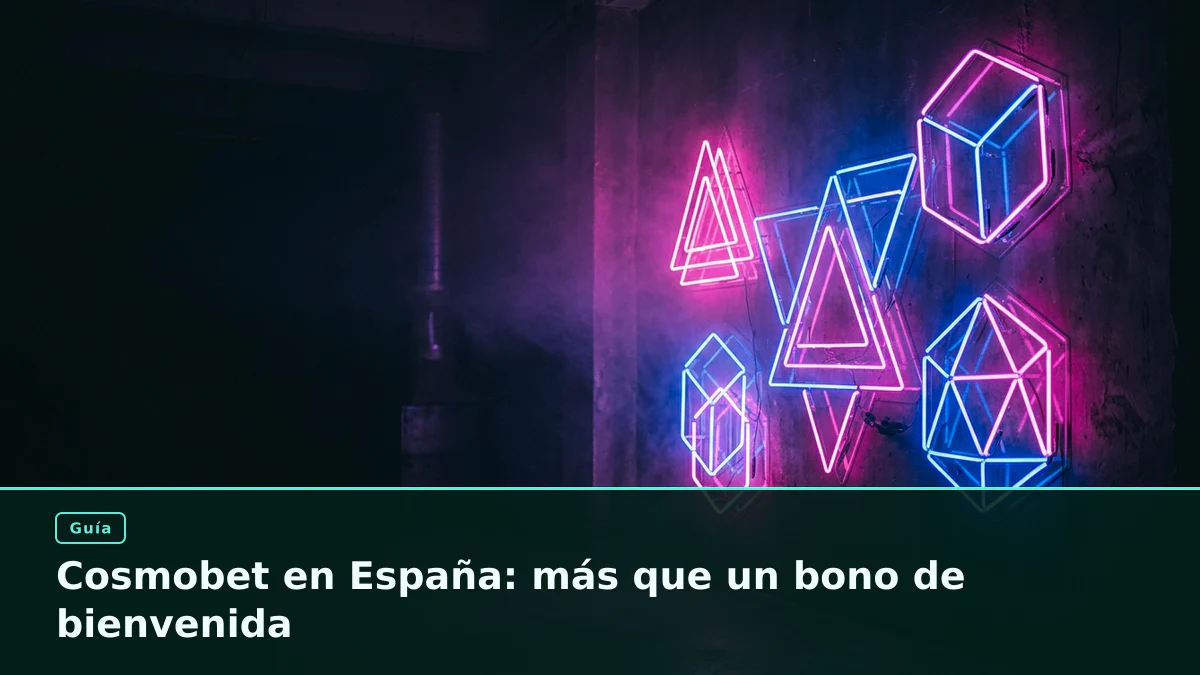 Cosmobet en España: más que un bono de bienvenida
