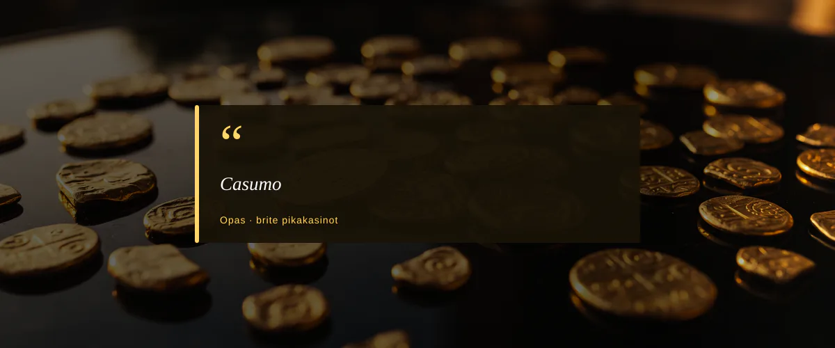 Casumo — fiche : Top 10 Brite-pikakasinoa kotiutusaikojen mukaan 2026