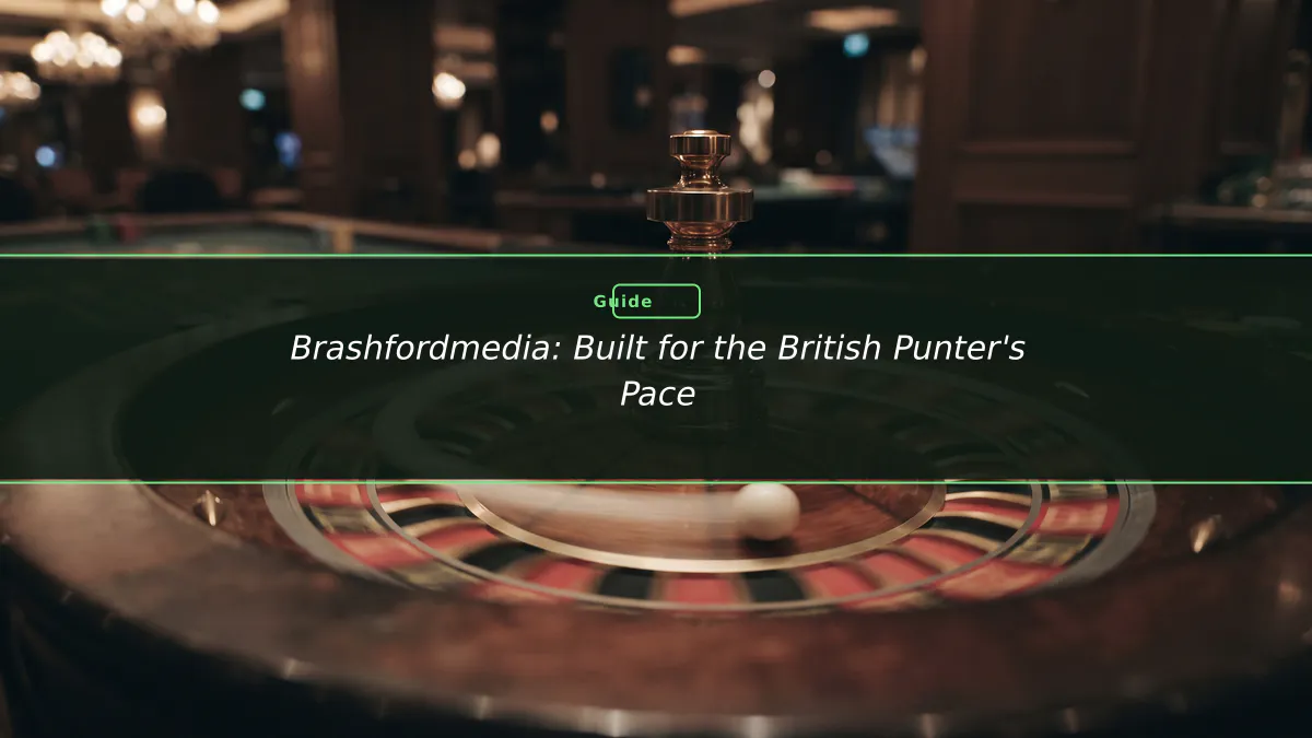 Brashfordmedia: Built for the British Punter's Pace