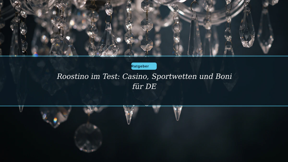 Roostino im Test: Casino, Sportwetten und Boni für DE