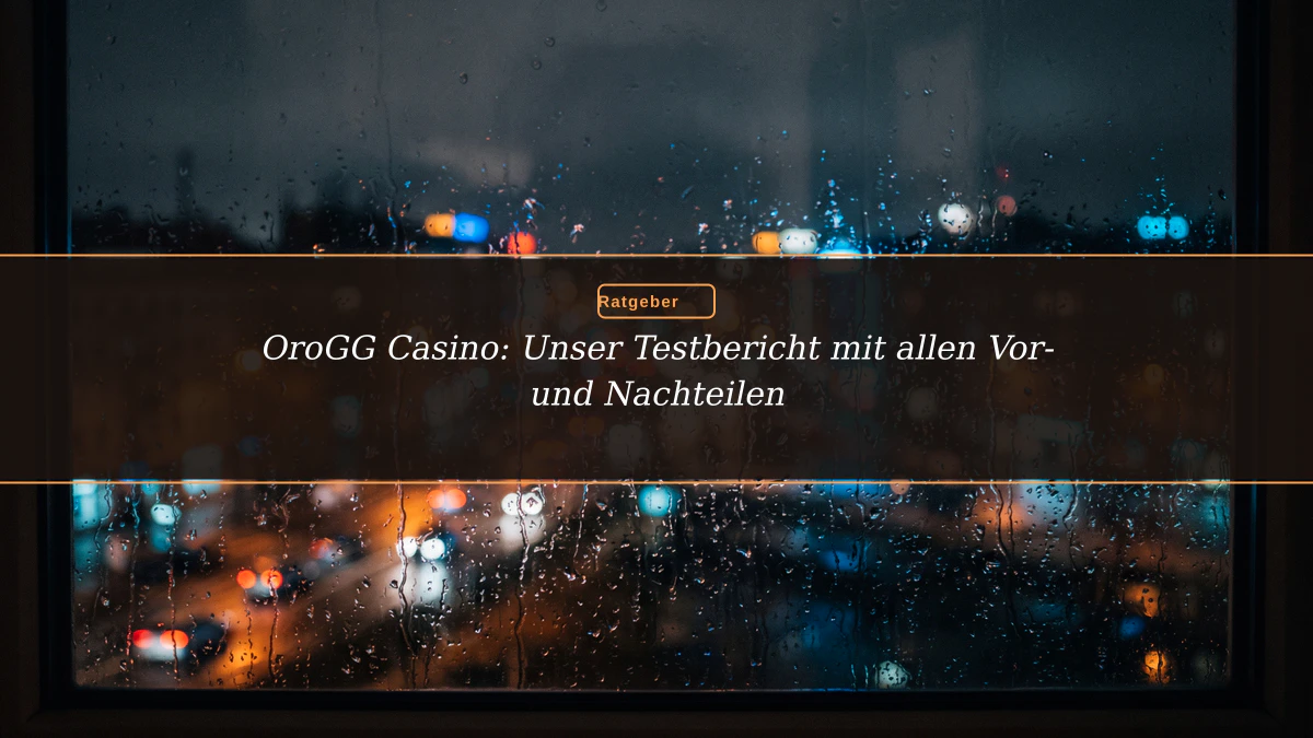 OroGG Casino: Unser Testbericht mit allen Vor- und Nachteilen