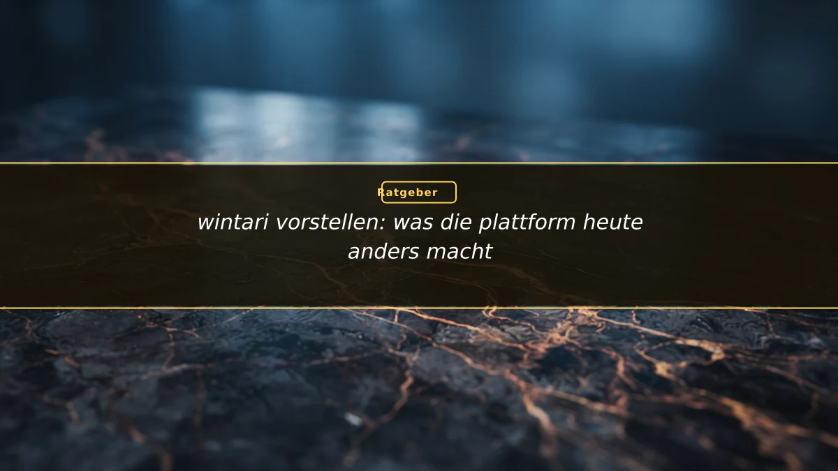 wintari vorstellen: was die plattform heute anders macht