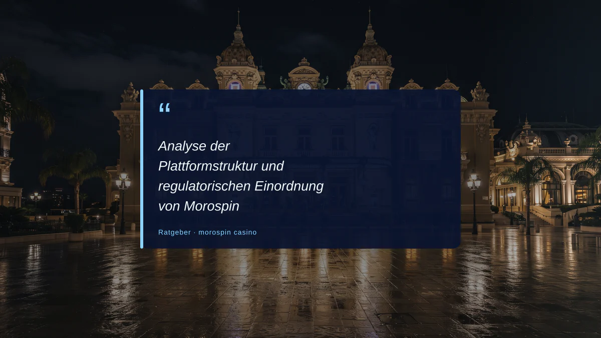 Analyse der Plattformstruktur und regulatorischen Einordnung von Morospin