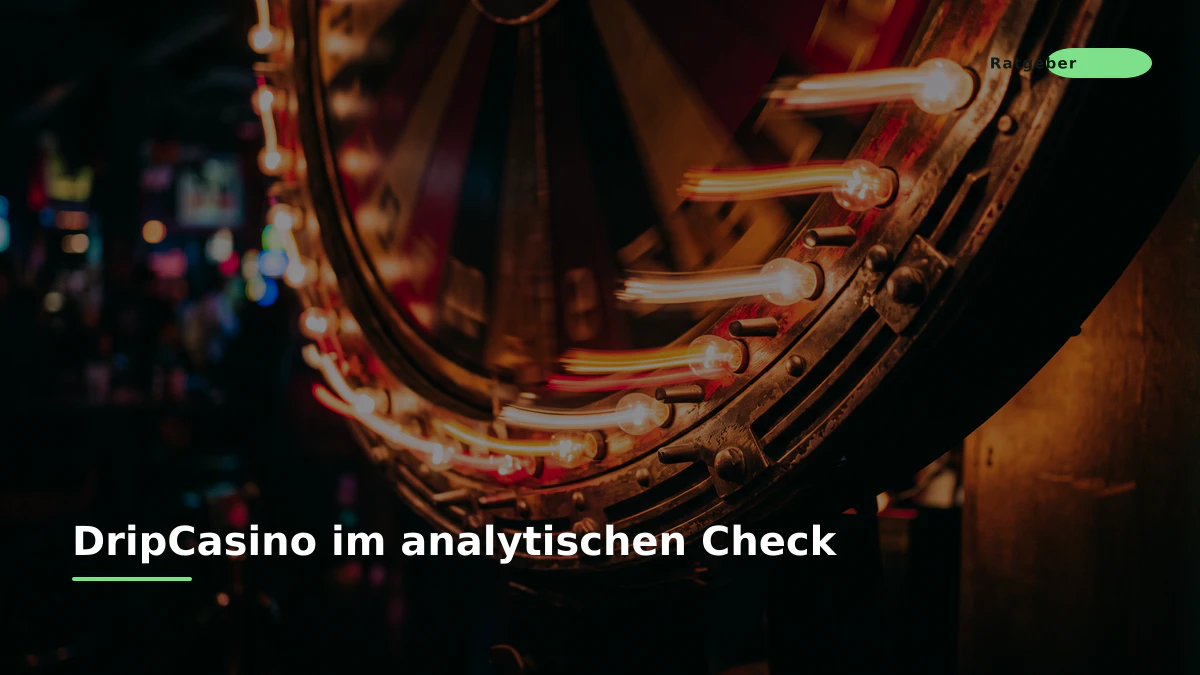 DripCasino im analytischen Check