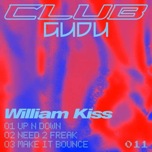 William Kiss – Up N Down [CLUBGUDU011]