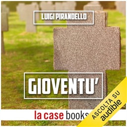 Luigi Pirandello – Gioventù (2018) (mp3 – 128 kbps)