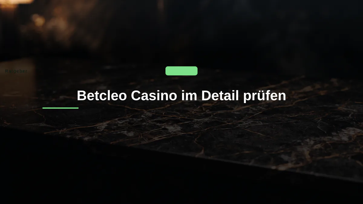 Betcleo Casino im Detail prüfen
