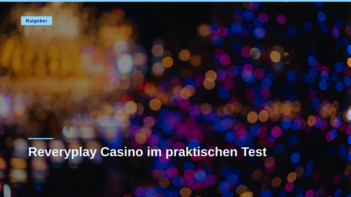 Reveryplay Casino im praktischen Test