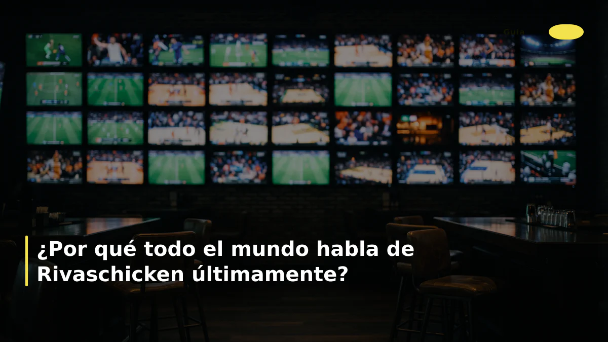 ¿Por qué todo el mundo habla de Rivaschicken últimamente?